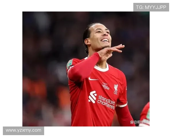 维吉尔范迪克引领防线新时代见证红军钢铁之心的崛起